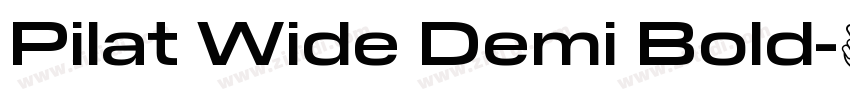 Pilat Wide Demi Bold字体转换